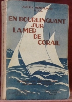 En bourlinguant sur la Mer de Corail. Souvenirs d’un Frère …