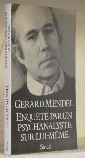 Enquête par un psychanalyste sur lui-même. Coll. “Les grands auteurs”.
