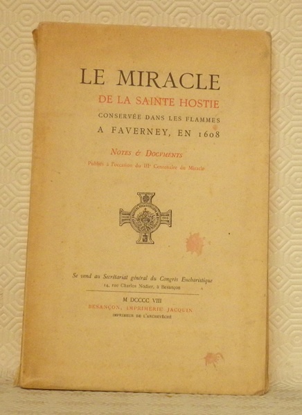 Le Miracle de la Sainte Hostie conservée dans les flammes …