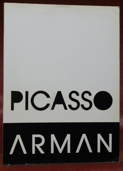 PICASSO ARMAN. Exposition du 10 décembre 1987 au 30 janvier …