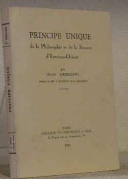 Principe unique de la philosophie et de la science d’Extrême-Orient.