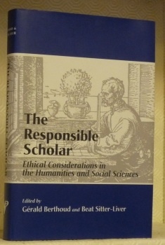 The Responsible Scholar. Ethical Considerations in the Humanities and Social …