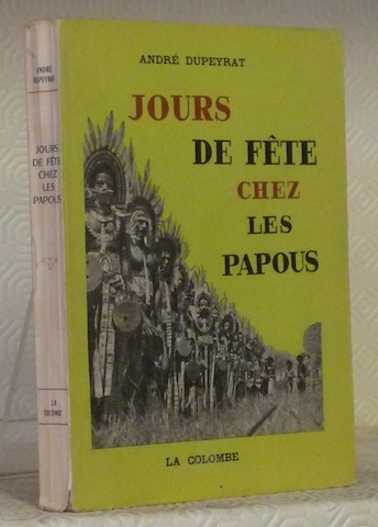 Jours de Fête chez les Papous.