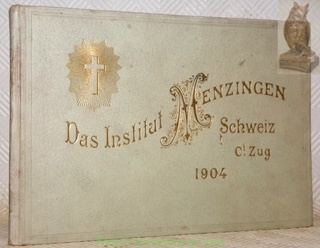 Mutterhaus, Pensionat und Lehrerinnen-Seminar Menzingen Ct. Zug.-Schweiz.