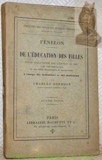 De l’éducation des filles. Texte collationné sur l’édition de 1687 …