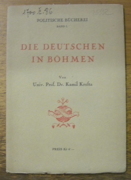 Die deutschen in Böhmen. Politische Bücherei Band 1.