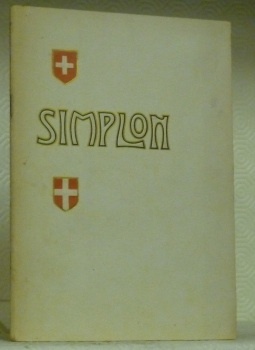 Chemin de Fer Fédéraux Suisses. La Ligne du Simplon. Du …