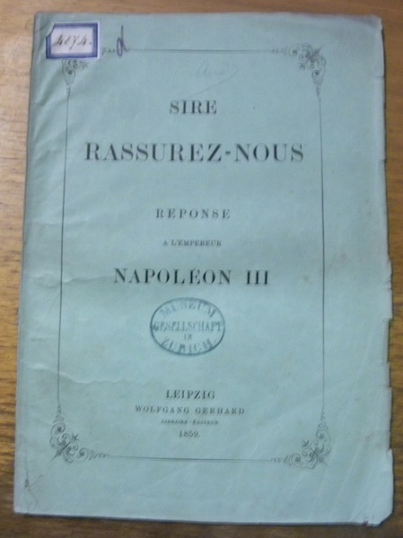 Sire rassurez-nous. Réponse à l’Empereur Napoléon III.