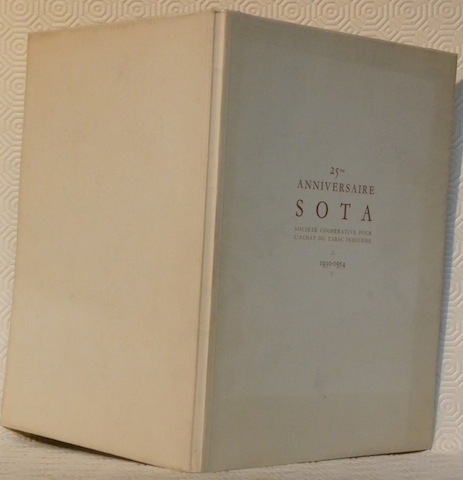25me Anniversaire SOTA, Société Coopérative pour l’Achat du Tabac Indigène, …