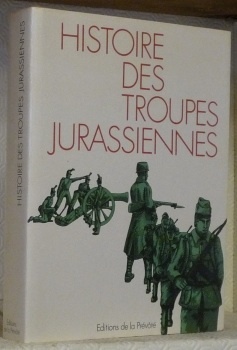 Histoire des troupes jurassiennes.