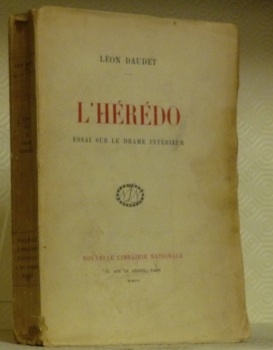 L’hérédo. Essai sur le drame intérieur.
