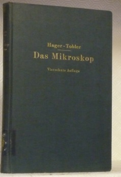 Das Mikroskop und seine Anwendung. 14. umgearbeitete Auflage. Mit 478 …