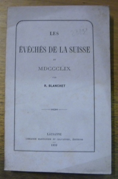 Les Evêchés de la Suisse en MDCCCLIX (1859).