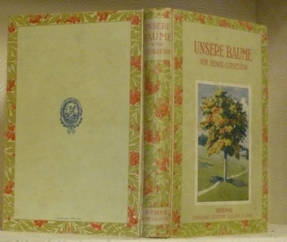 Unsere Bäume. Mit 100 farbigen Wiedergaben auf Kunstdruckpapier nach Originalen …