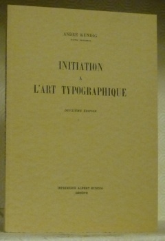 Initiation à l’art typographique. Deuxième édition.