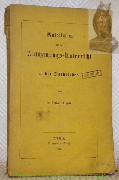 Materialien für den Anschauungs-Unterricht in der Naturlehre.