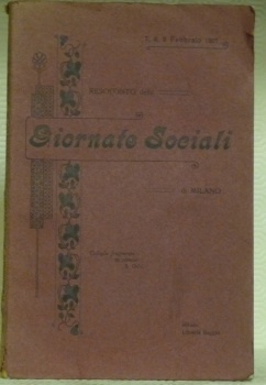 Resoconto delle Giornate Sociali di Milano. 7, 8, 9 Febbraio …