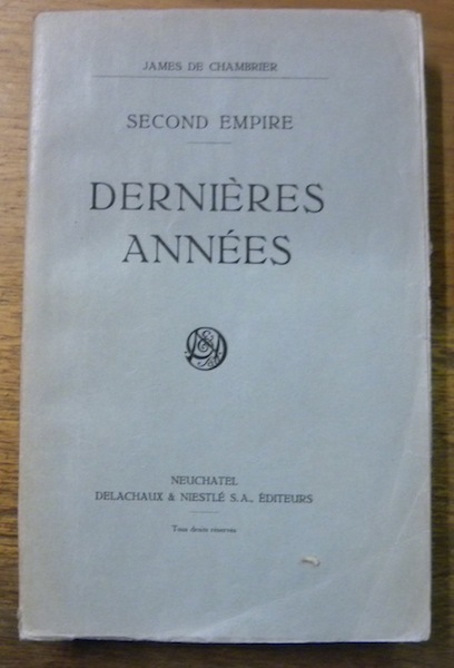 Dernières années. Second Empire.