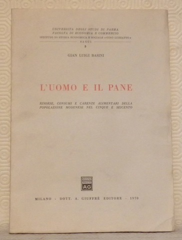 L’Uomo e il Pane. Risorse, consumi e carenze alimentari della …