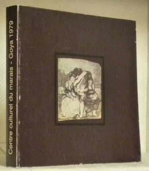 Goya 1746-1828. Peintures - Dessins - Gravures. 13 Mars - …