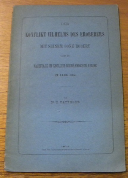 Der Konflikt Vilehms des Eroberers mit seinem Sone Robert und …