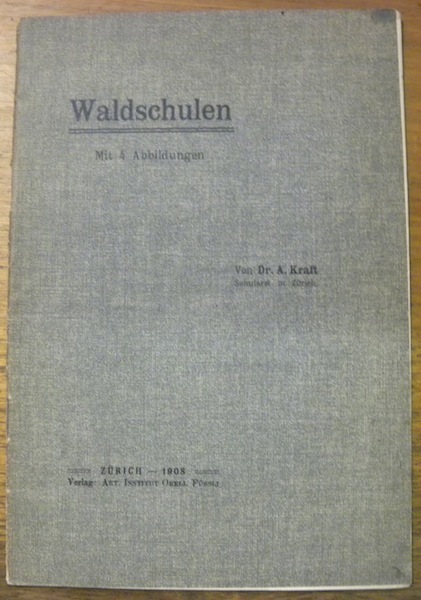 Waldschulen. Mit 4 Abbildungen.