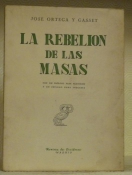 La rebelion de las masas. Con un prologo para franceses …