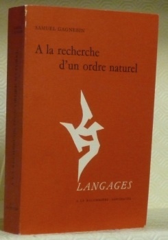 A la recherche d’un ordre naturel. Collection Langages.