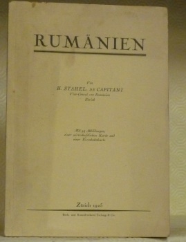 Rumänien. Mit 94 Abbildungen, einer wirtschaftlichen Karte und einer Eisenbahnkarte.