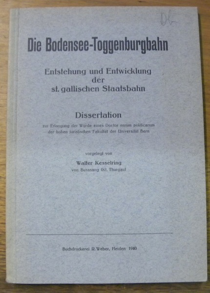 Die Bodensee-Toggenburgbahn. Entstehung und Entwicklung der St. Gallischen Staatsbahn. Diss.
