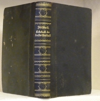 Lehrbuch der Forstwissenschaft. Für Forstmänner und Waldbesitzer. 3. vermehrte Auflage.