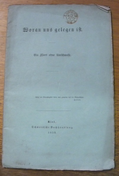 Woran uns gelegen ist. Ein Wort ohne Umschweife.