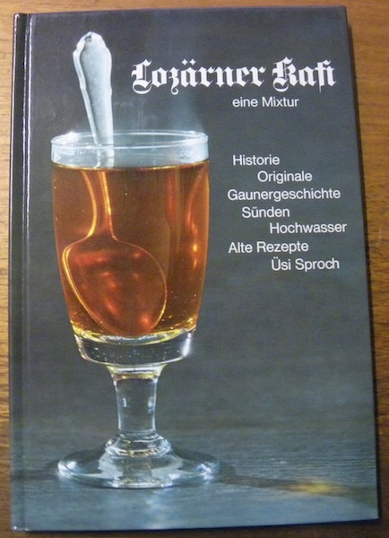 Lozärner Kafi. Eine Mixtur.