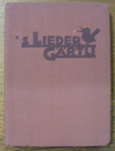 ‘s Lieder Gärtli. Was wir Mädchen singen. 6. Auflage.