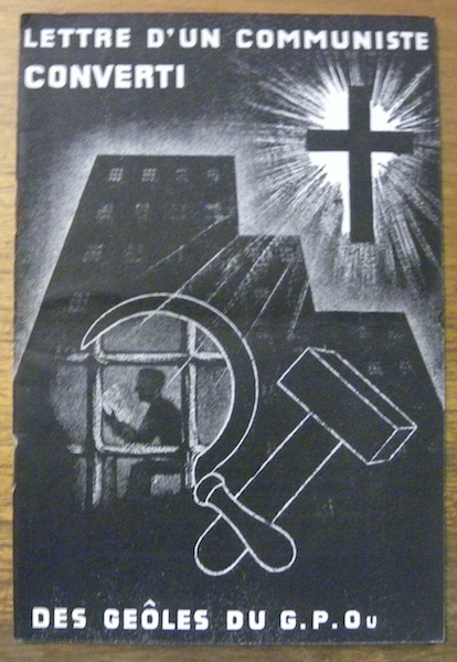 Lettre d’un communiste converti. Des geôles du G.P.O.U.