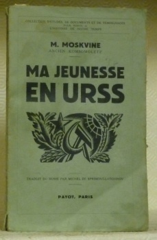 Ma jeunesse en URSS. Traduit pas M. de Sprimont-Latchinov.