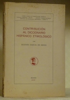 Contribucion al diccionario hispanico etimologico. Consejo superior de investigaciones cientificas. …