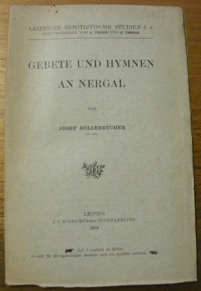 Gebete und Hymnen an Nergal. Leipziger semitistiche Studien.