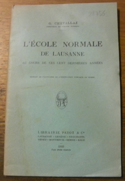 L’Ecole Normale de Lausanne au cours de ces cent dernières …