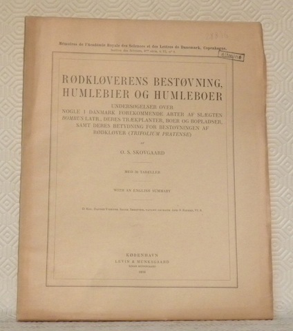 Rodkloverens bestovning humlebier og humleboer. Med 30 tabeller. Mémoires de …