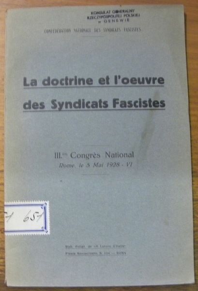 Confédération Nationale des Syndicats Fascistes. La doctrine et l’oeuvre des …