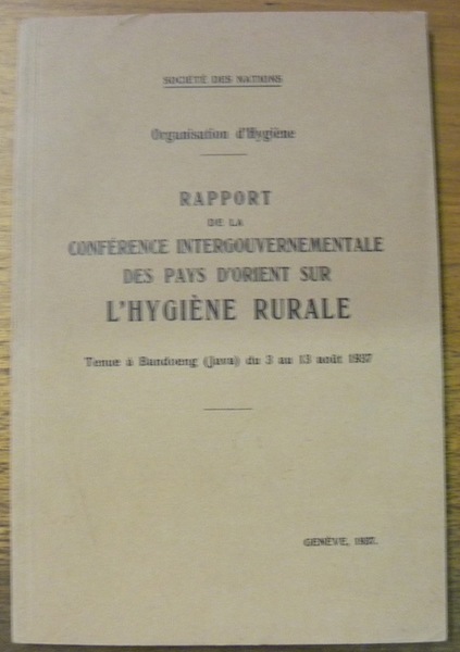 Rapport de la Conférence intergouvernementale des Pays d’Orient sur l’hygiène …