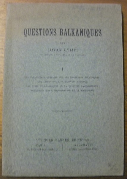 Questions Bakaniques. I: Une publication anglaise sur les problèmes balkaniques. …