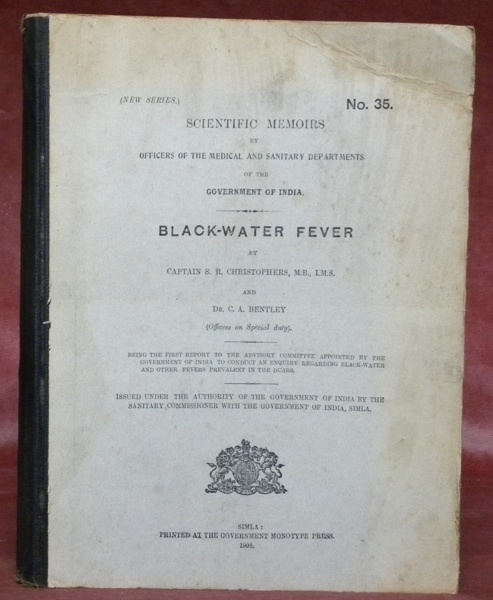 Black-Water fever. Scientific Memoirs by Officers of the Medical and …