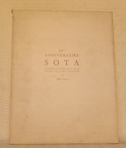 La culture du tabac en Suisse. 25me anniversaire SOTA Société …