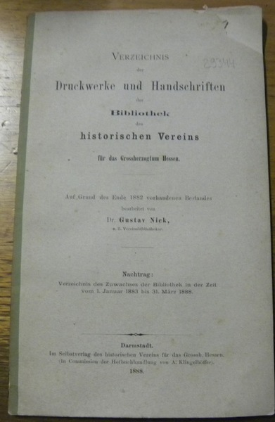 Verzeichnis der Druckwerke und Handschriften der Bibliothek des historischen Vereins …