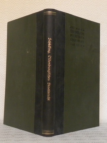 Das Staatsrecht des Grossherzogtums Oldenburg. Das öffentliche Recht der Gegenwart …