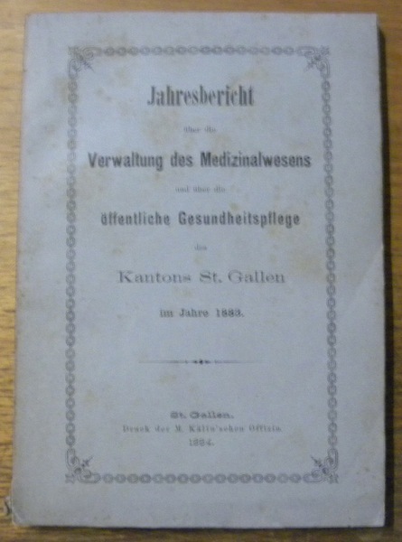 Jahresbericht über die Verwaltung des Medizinalwesens und über die öffentliche …