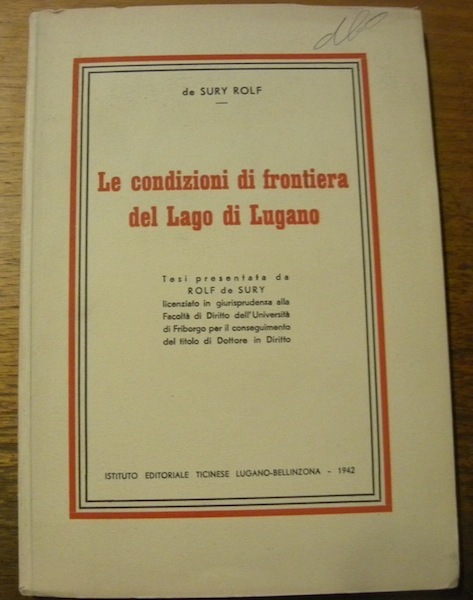 Le condizione di frontiera del Lago di Lugano. Tesi.