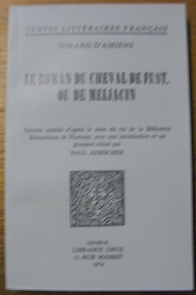 Le roman du cheval de Fust, ou de Meliacin. Extraits …